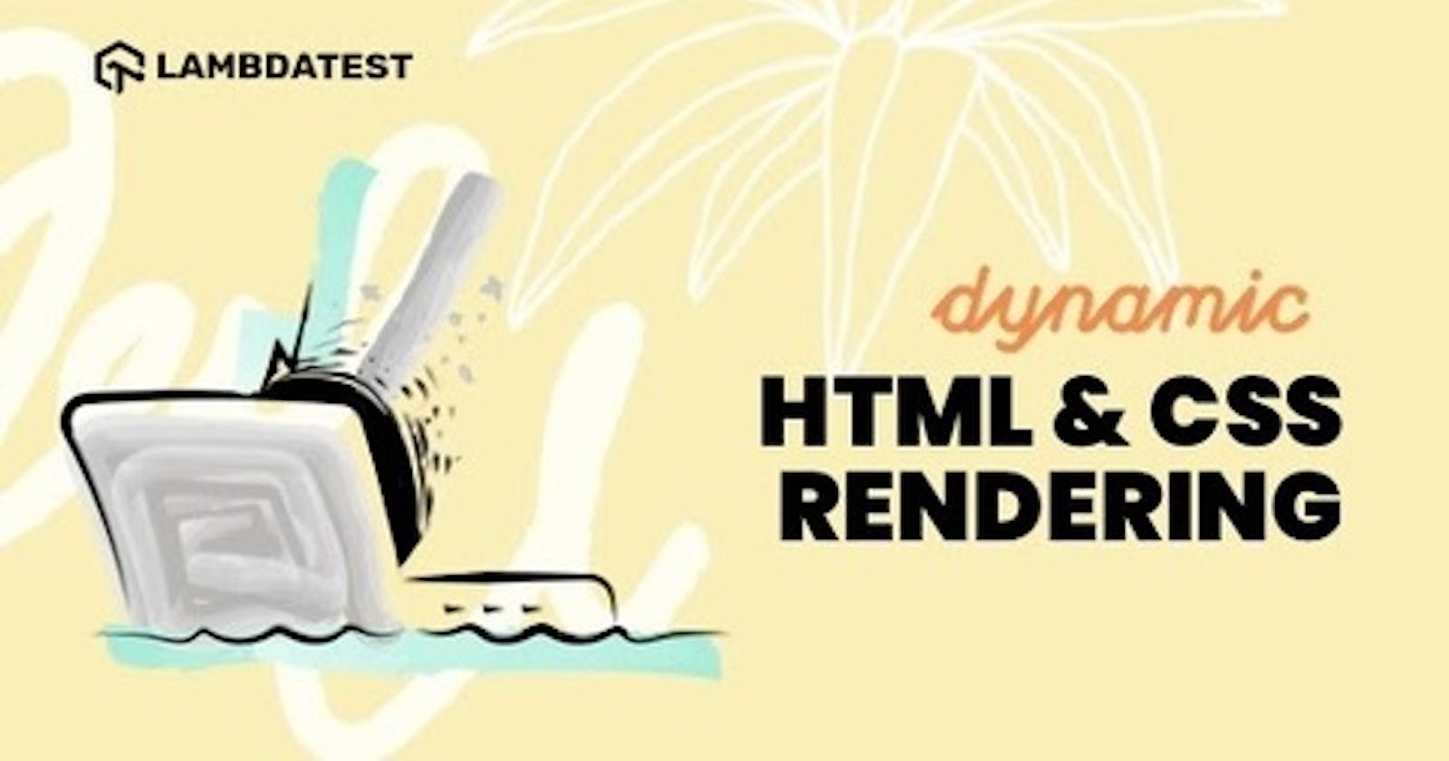 How Dynamic Rendering Works Using HTML And CSS?