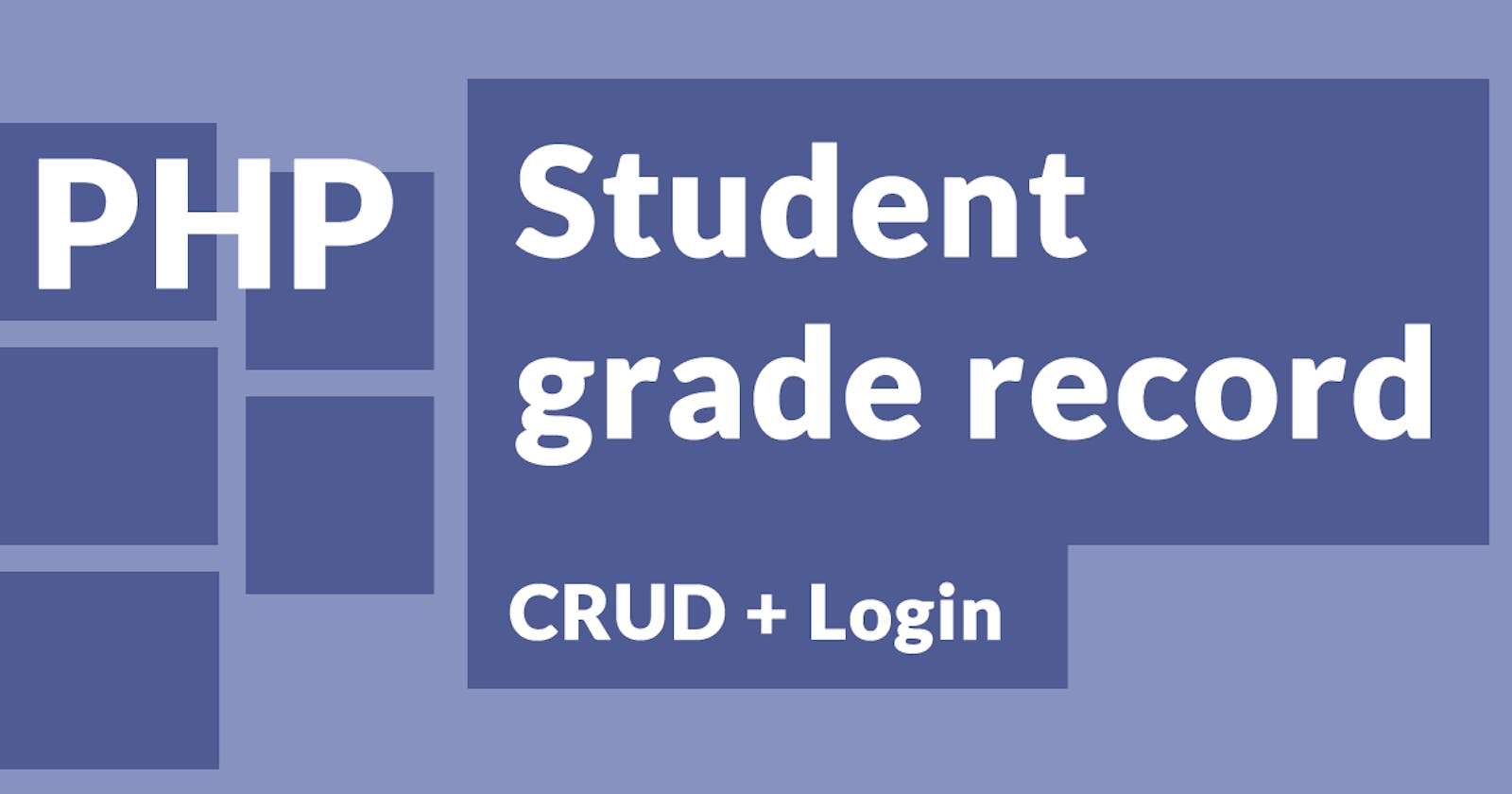 PHP - Student grade record (CRUD + Login)