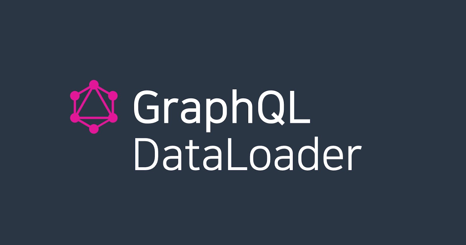 GraphQL Dataloader