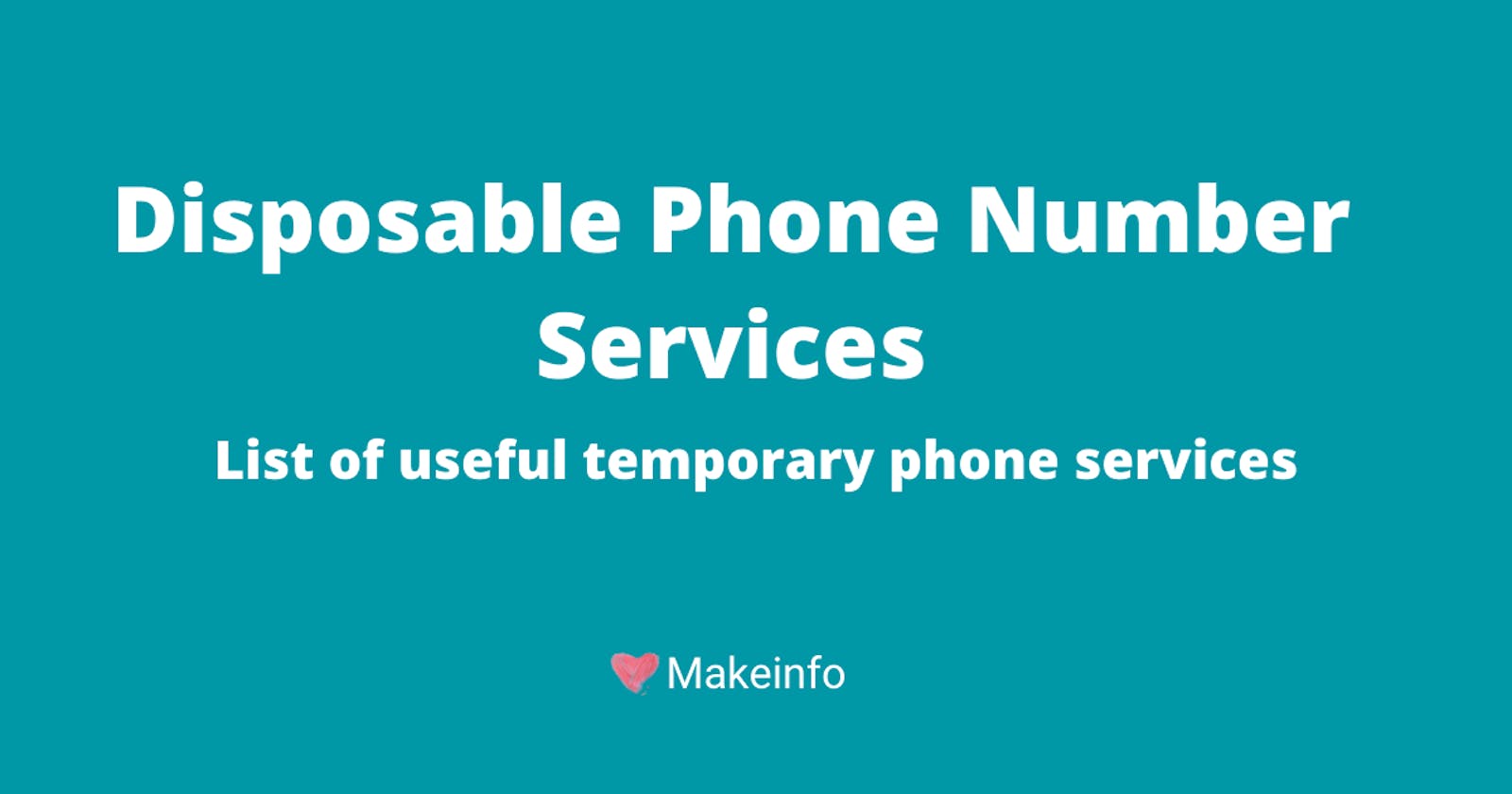 8 Useful Temporary Phone Number Services For Free Text Message Verification