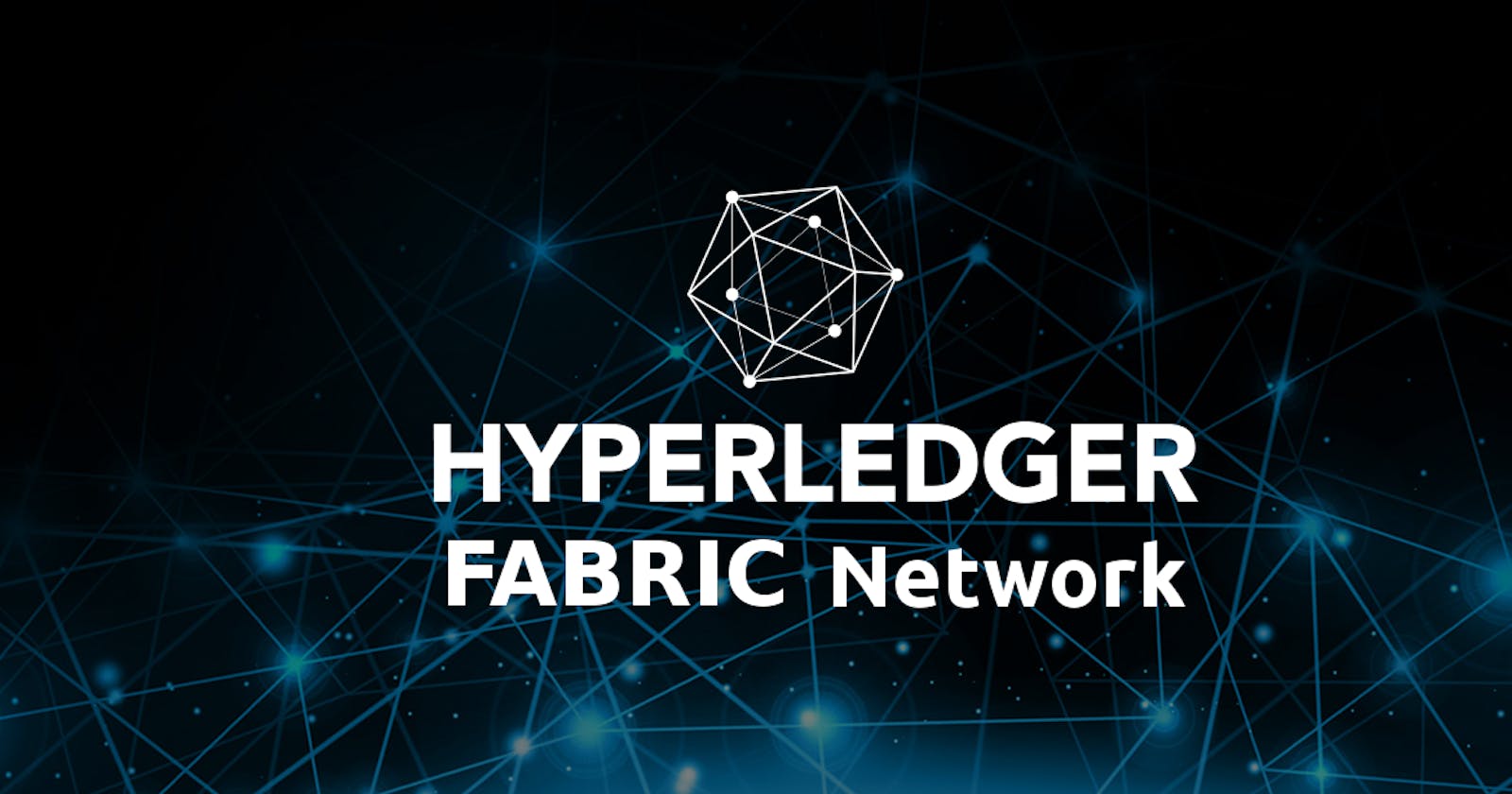 Hyperledger Fabric Network Setup from Scratch