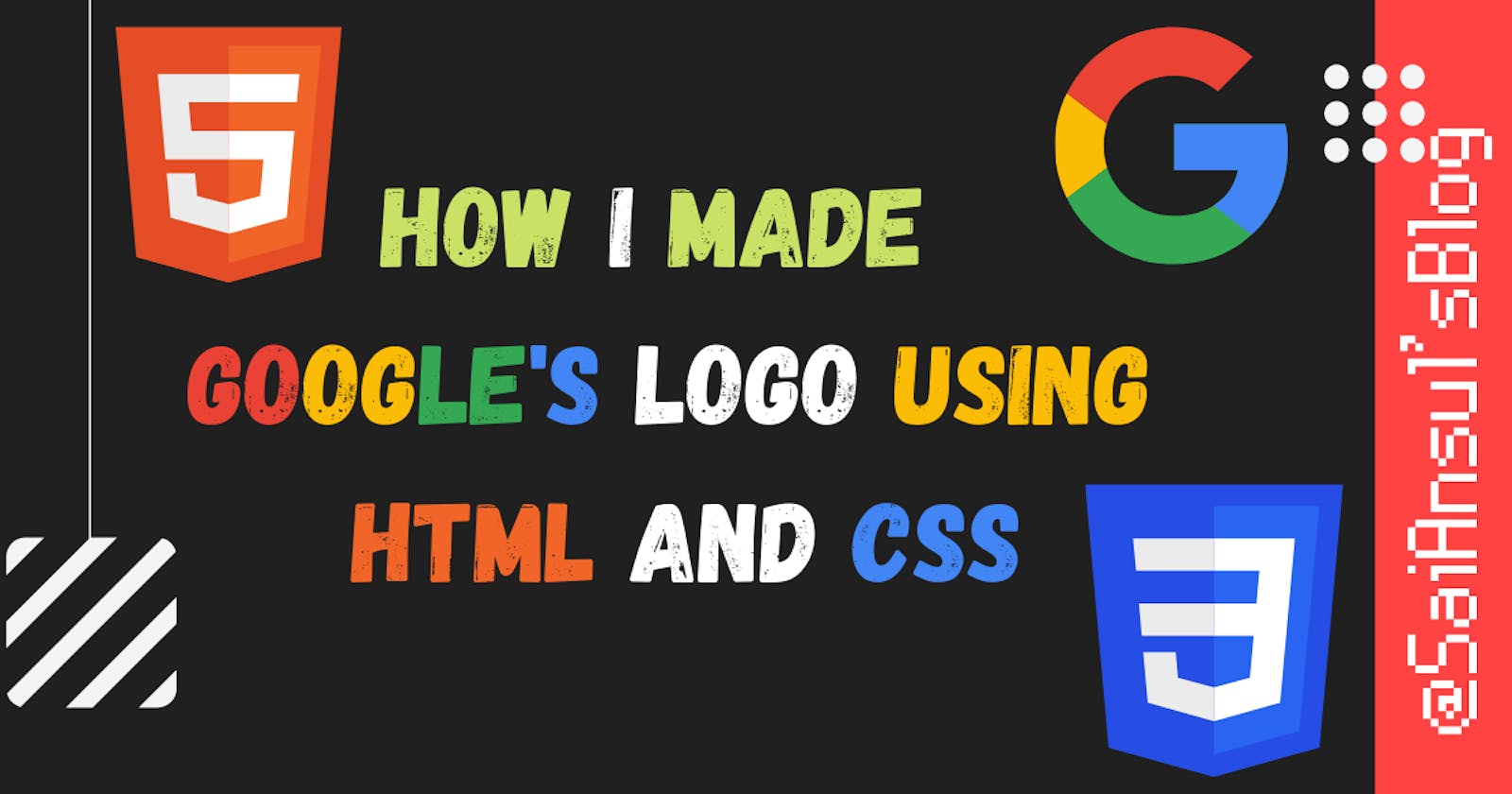 How I made Google's Logo using HTML and CSS🚀