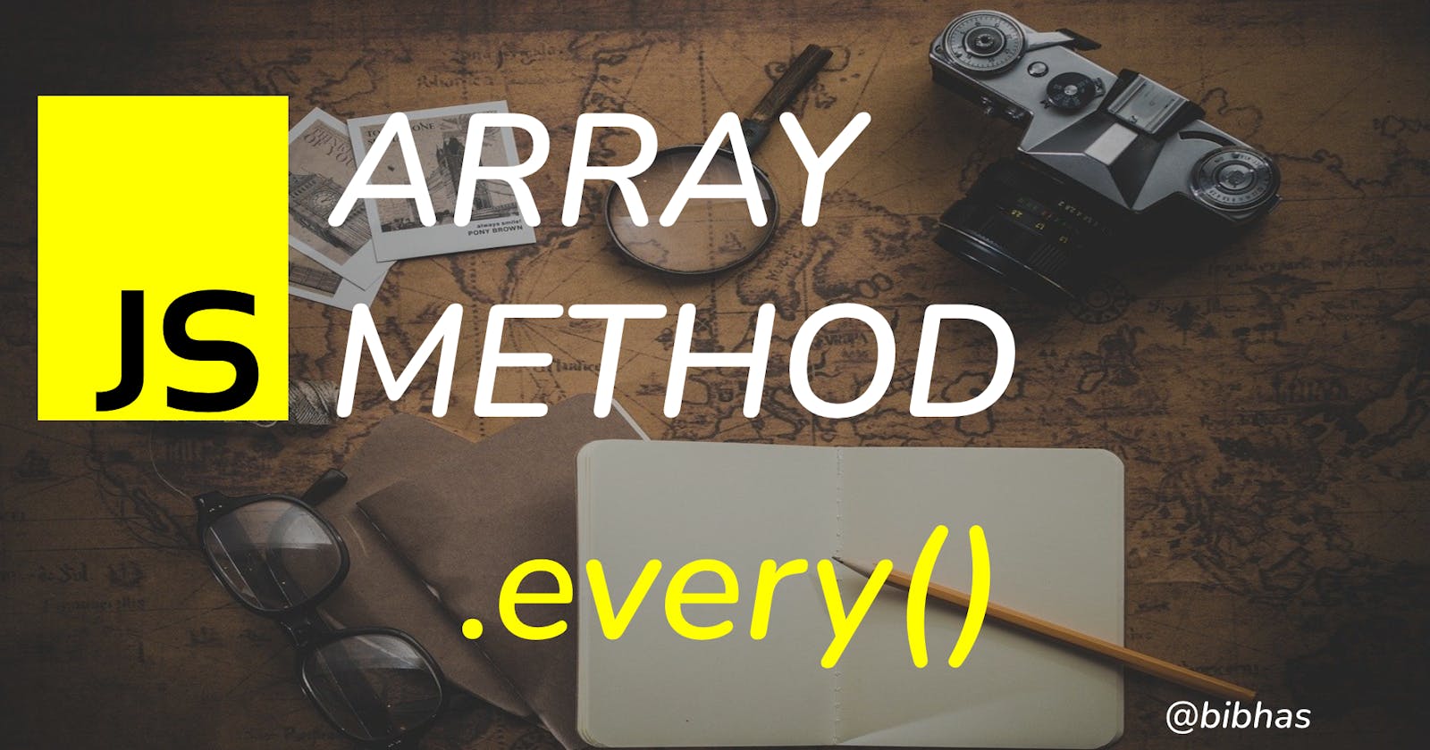 JavaScript Array: every() Method