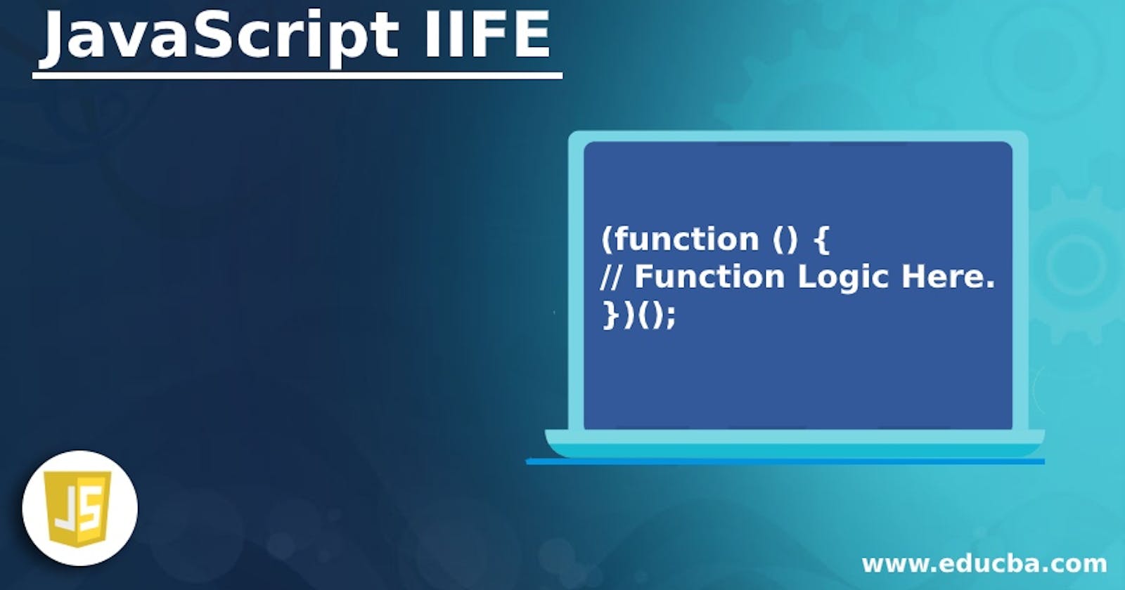 What is an IFFE in JavaScript?