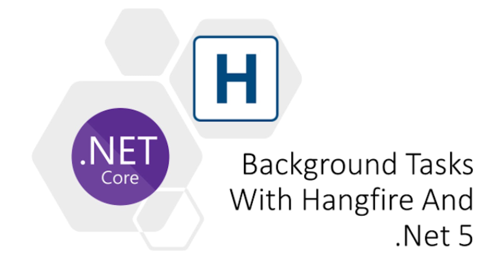 Background Tasks Made Easy With Hangfire And .Net 5