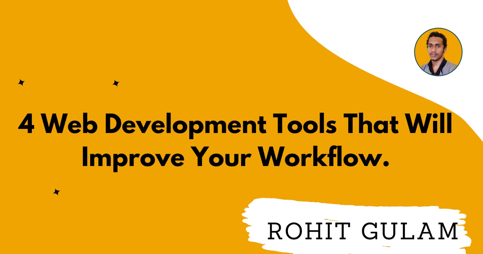4 Useful Web Development Tools That Will Improve Your Workflow