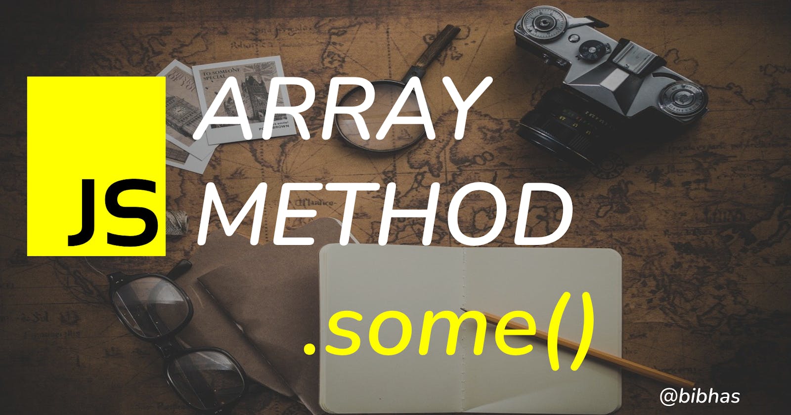 JavaScript Array: some() Method