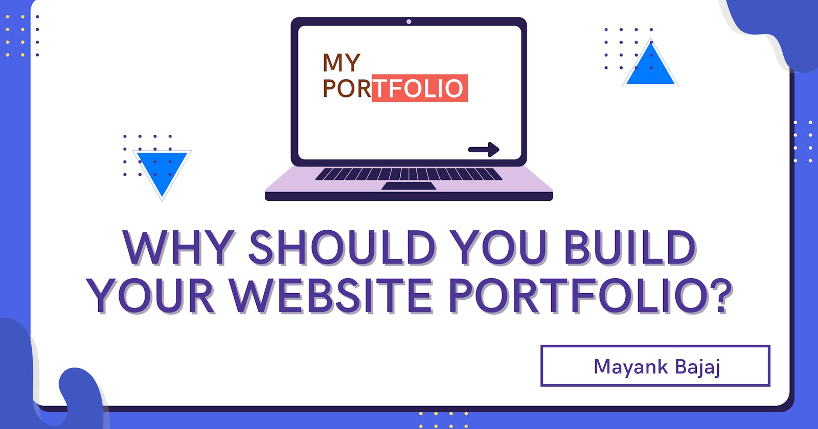 Why should you build your Website Portfolio?