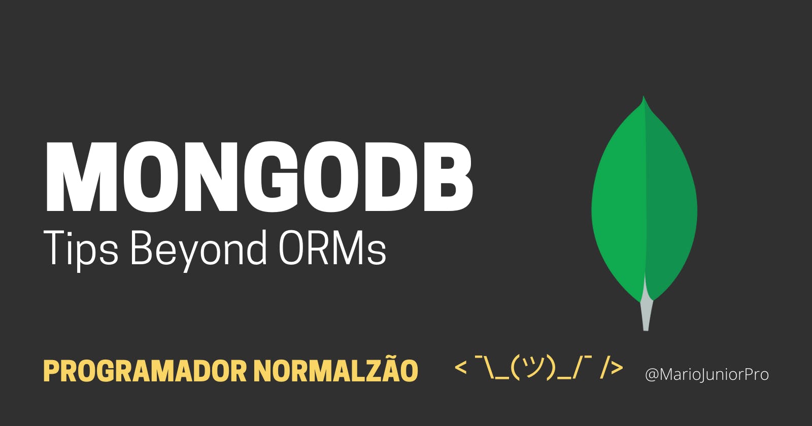 MongoDB - Tips Beyond ORMs