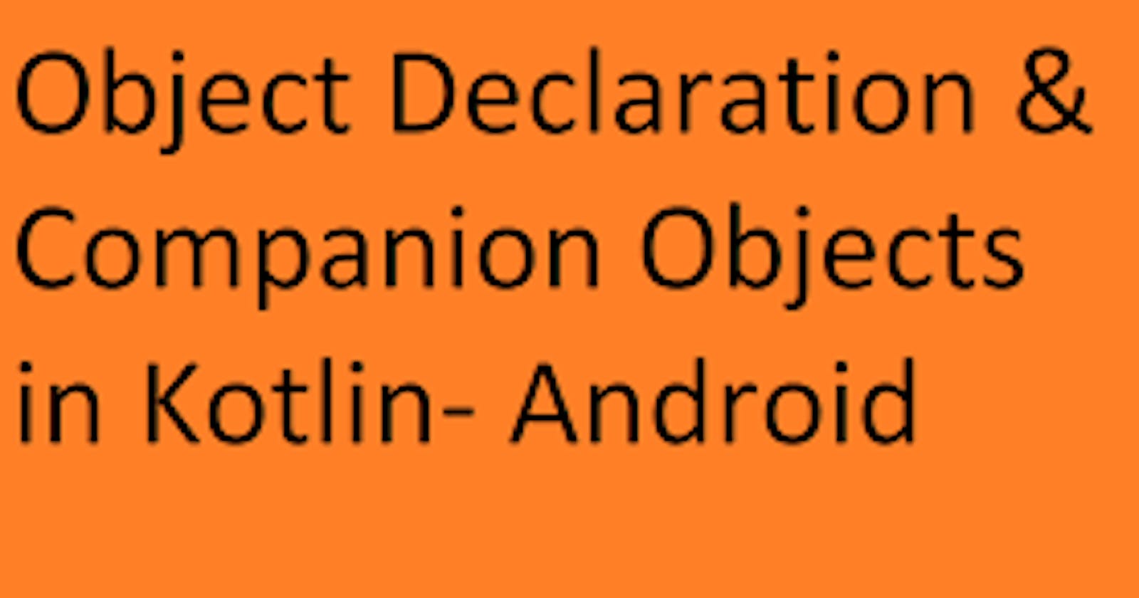 Object and Companion object In Kotlin