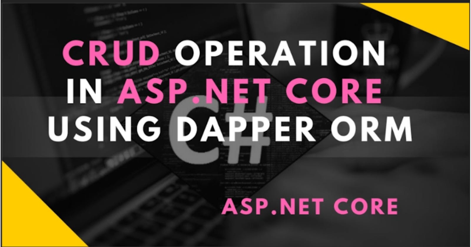 Using Dapper In ASP.NET Core Web API