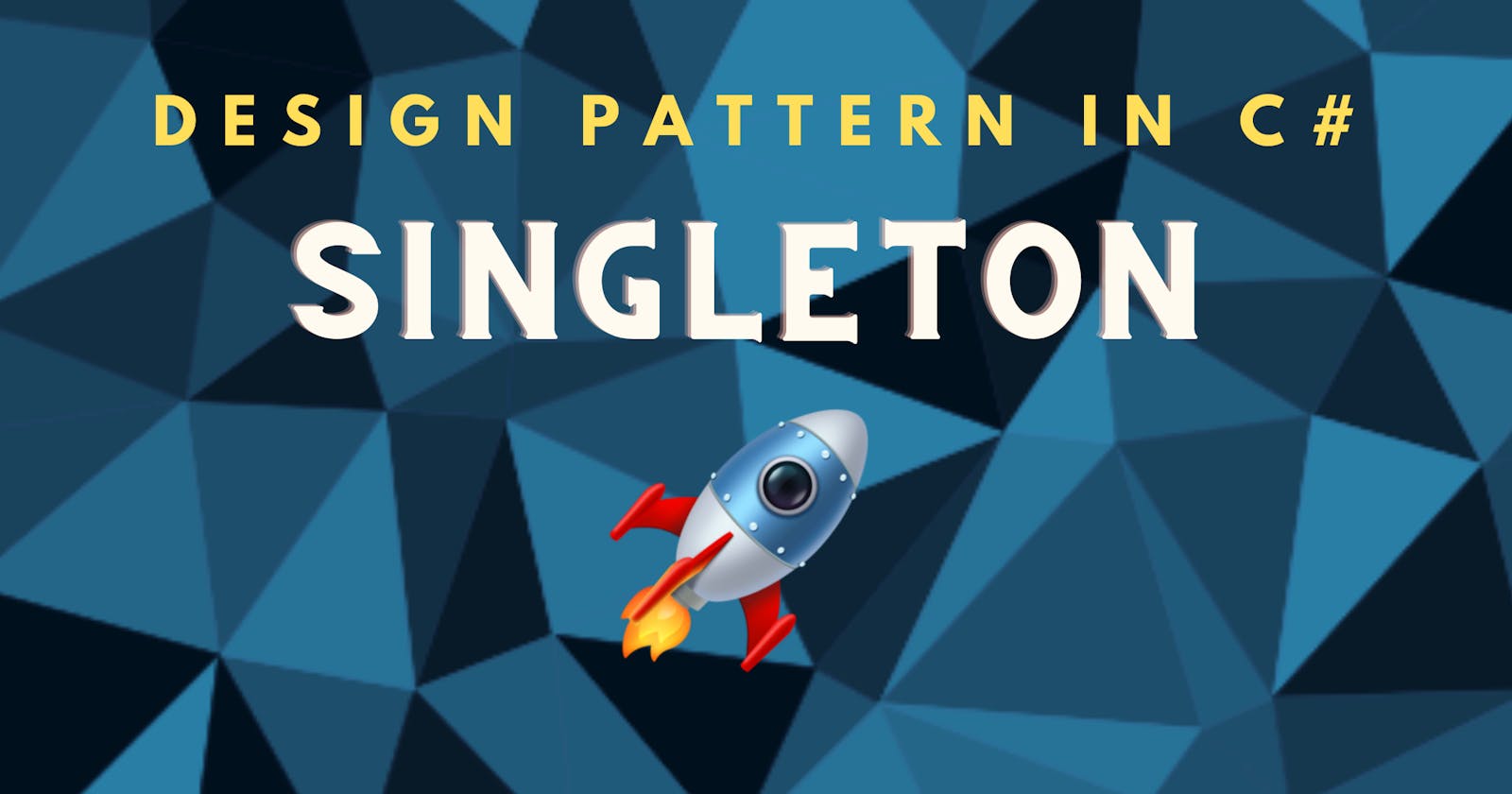 Design Patterns in C# - Singleton