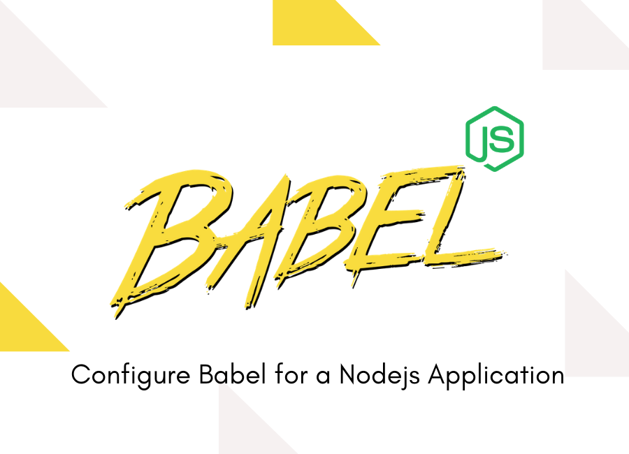 Configure Babel for a Node.js Application