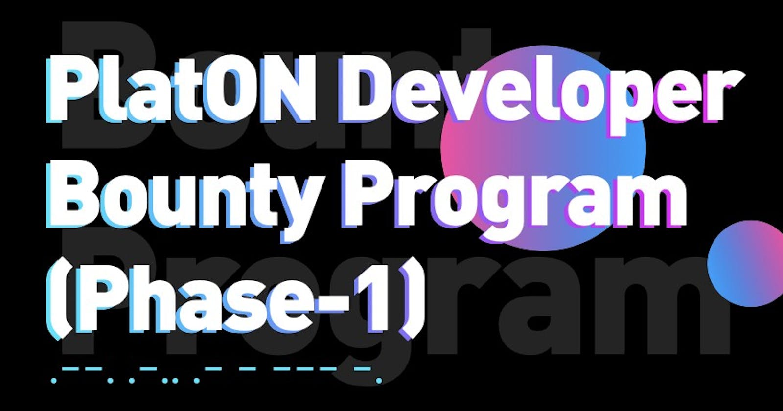 PlatON Developer Bounty Program