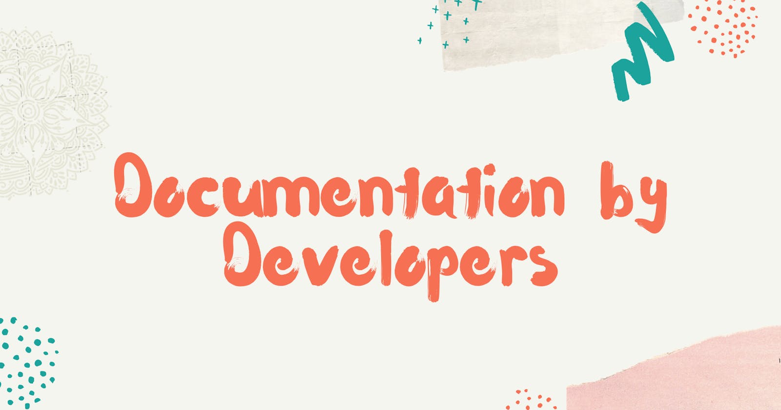 Documentation by Developers