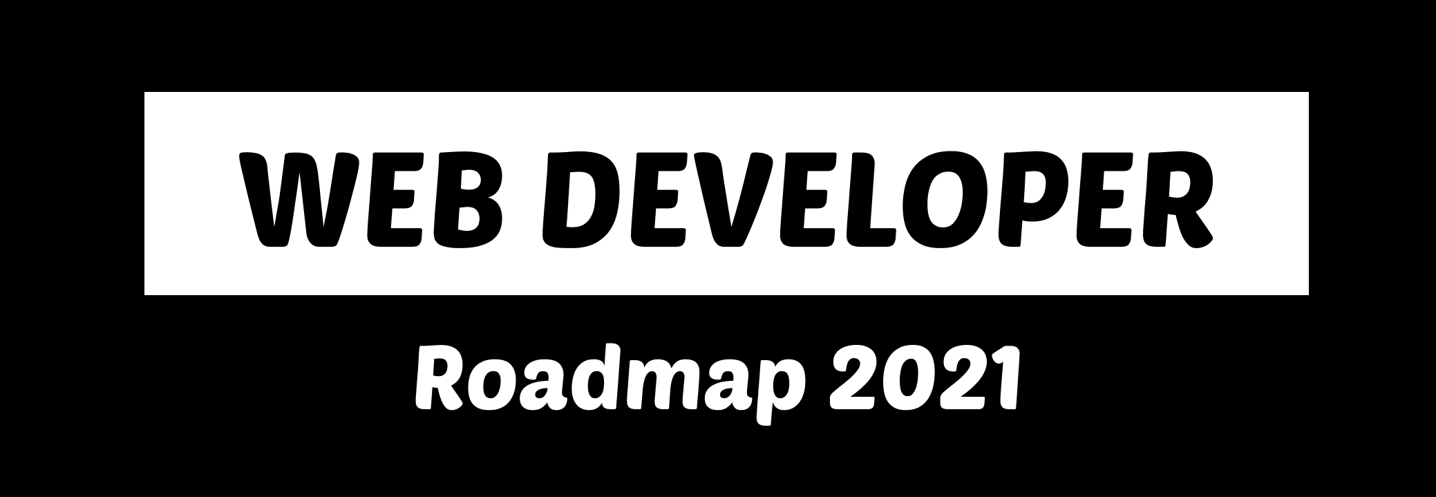 Web Development Roadmaps