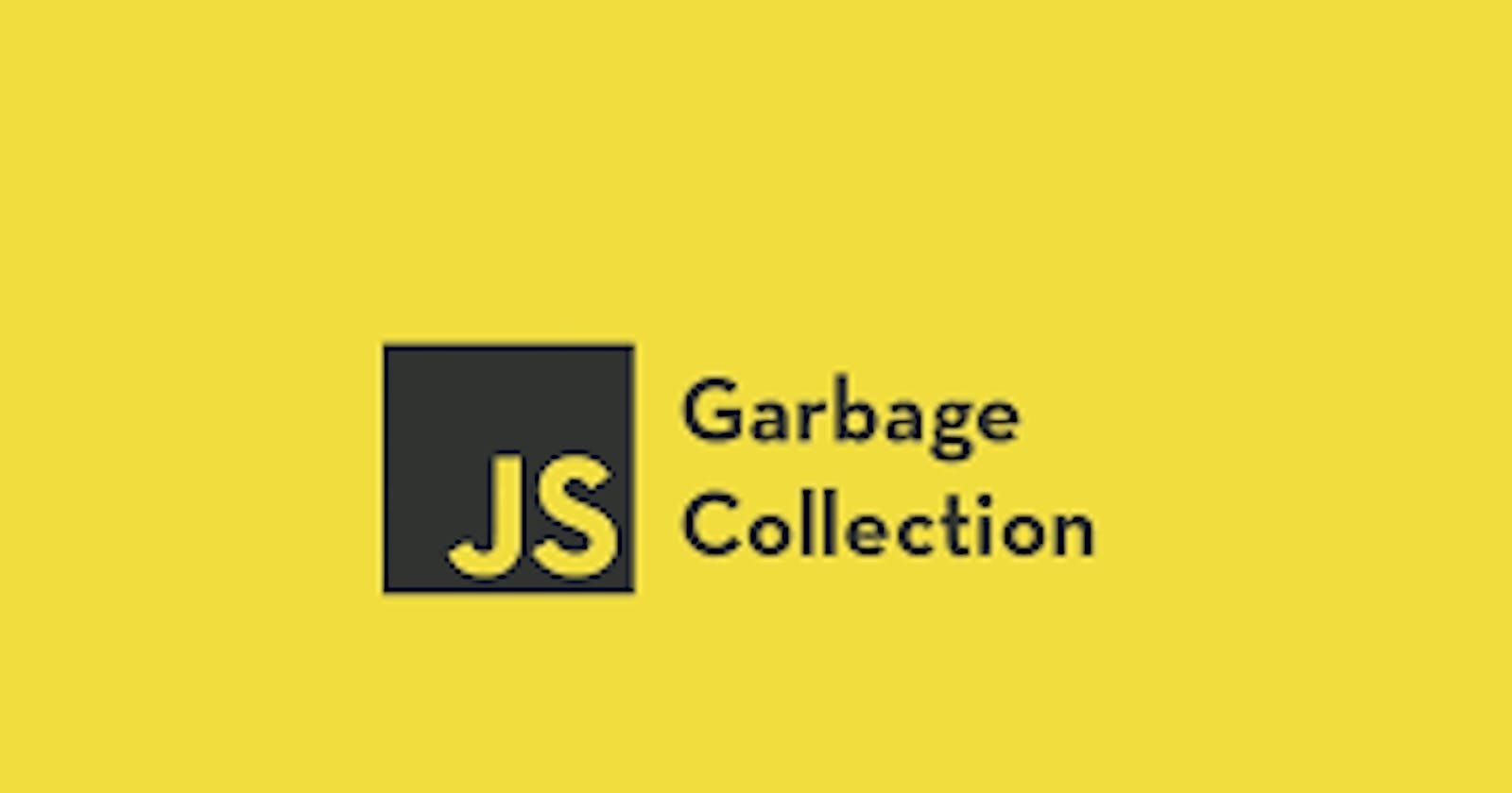 Garbage Collection in JavaScript