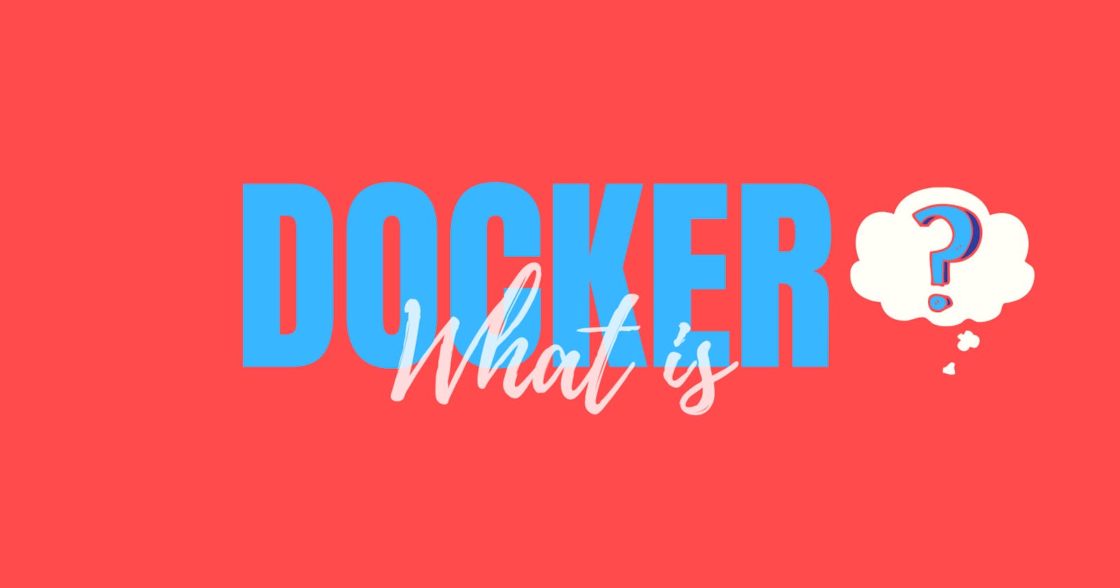 What is DOCKER?