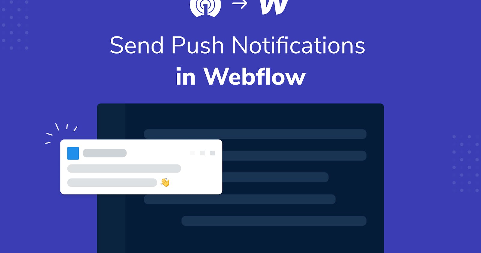 How to add Push Notifications to a Webflow Site