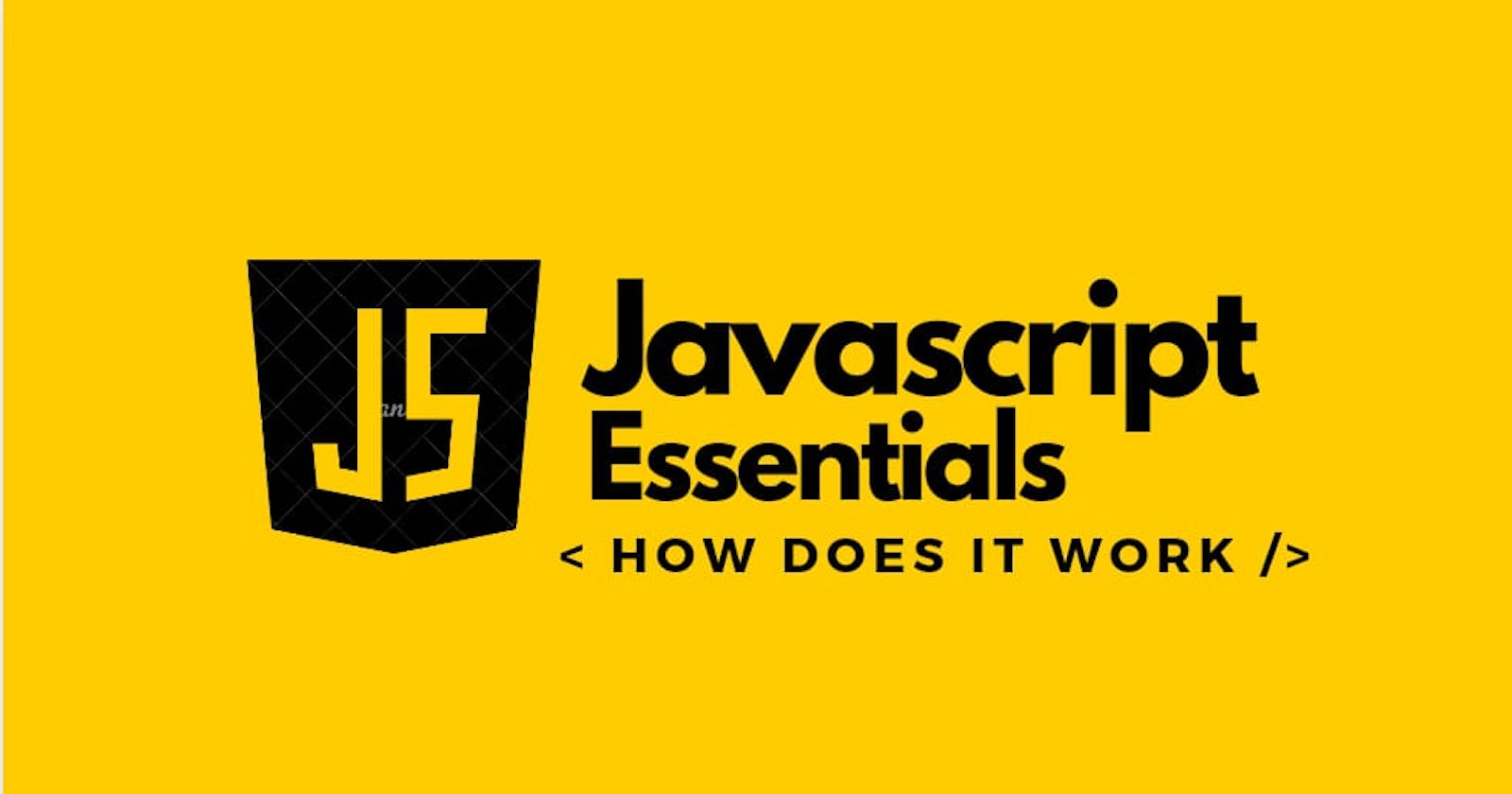 JavaScript Essentials | How does it work?