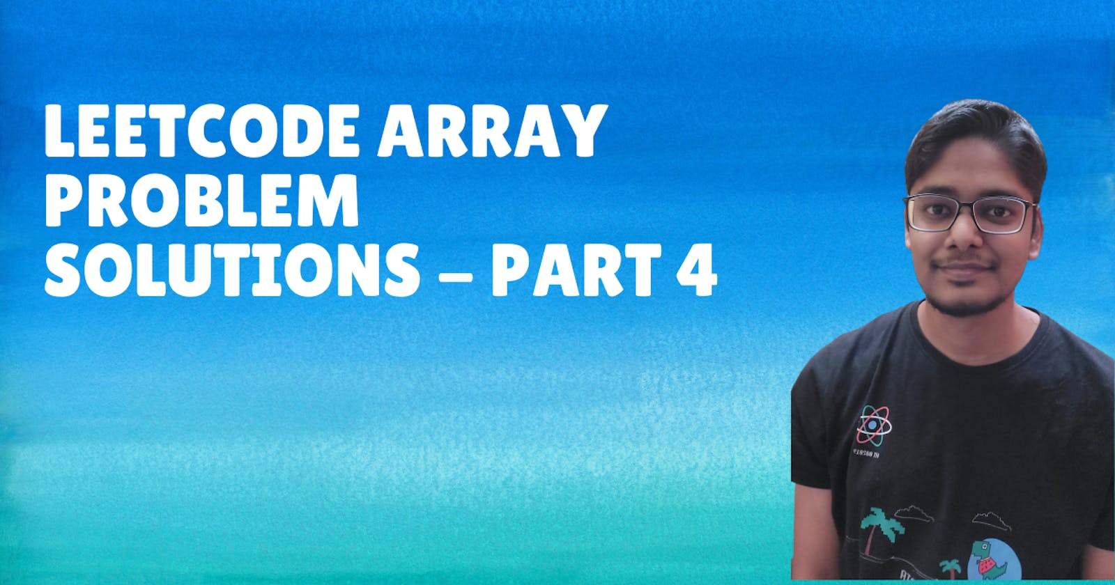 Leetcode Array Problem Solutions-part 4 (Remove Duplicates From Sorted Array)