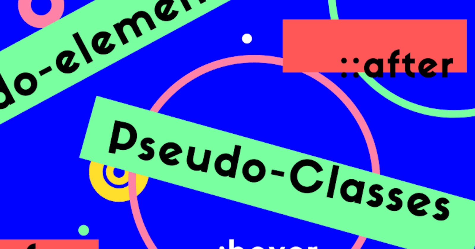 Pseudo-classes and pseudo-elements