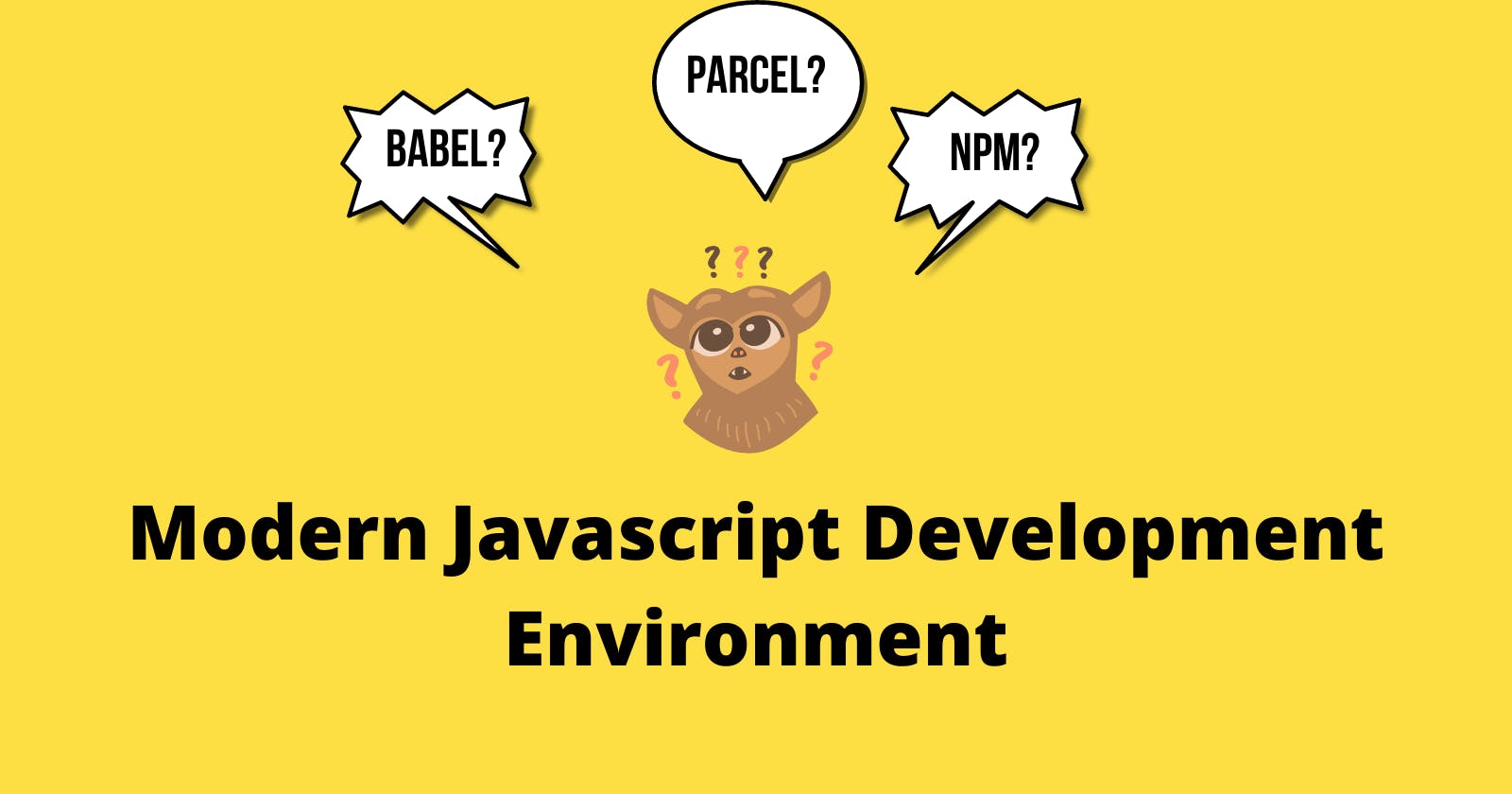 Modern Javascript Development Environment