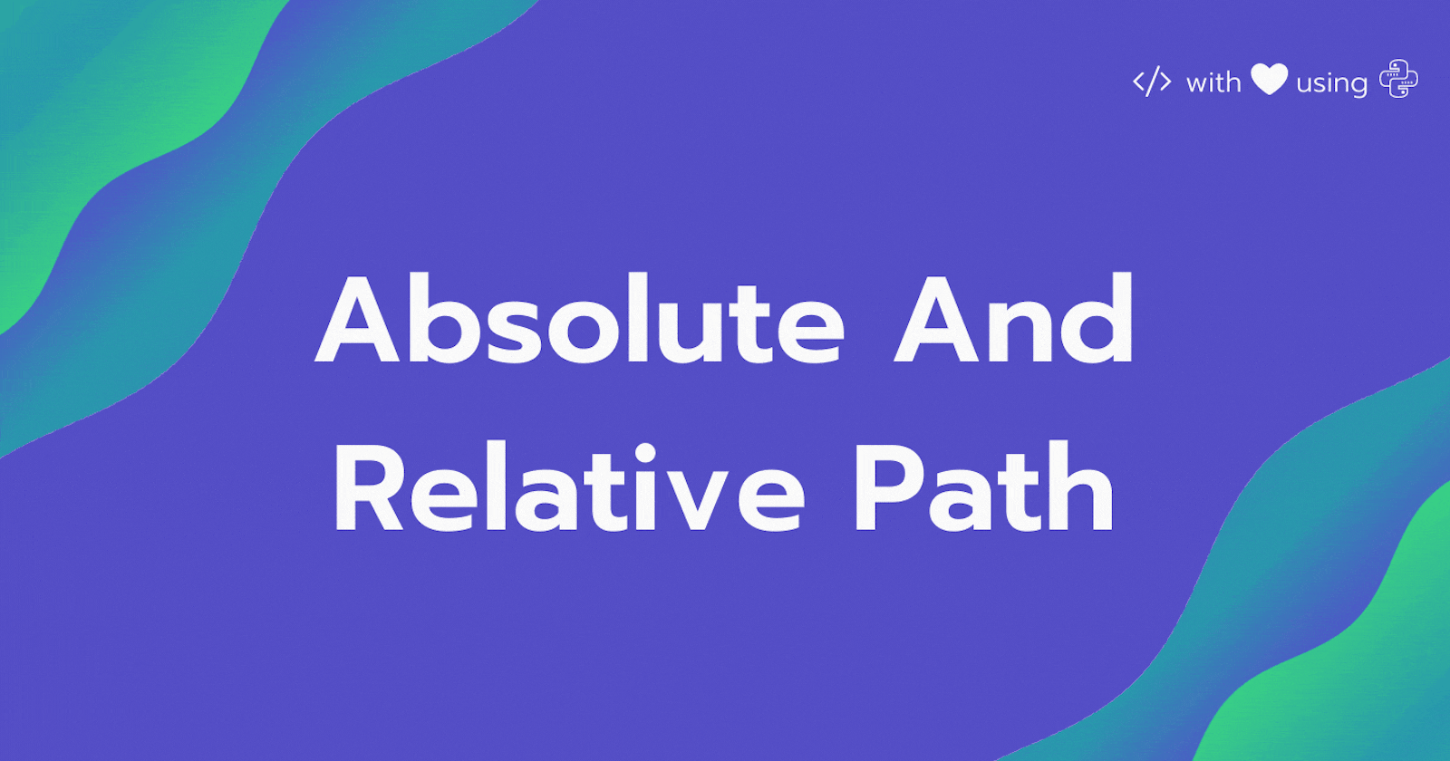 Relative and absolute path in python