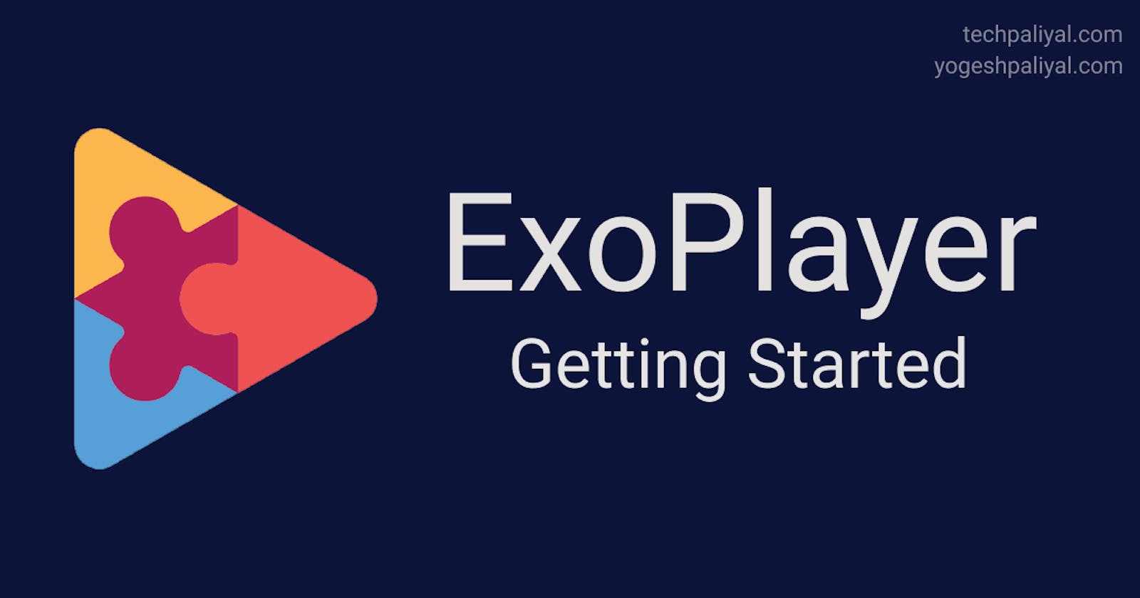 ExoPlayer : Getting Started