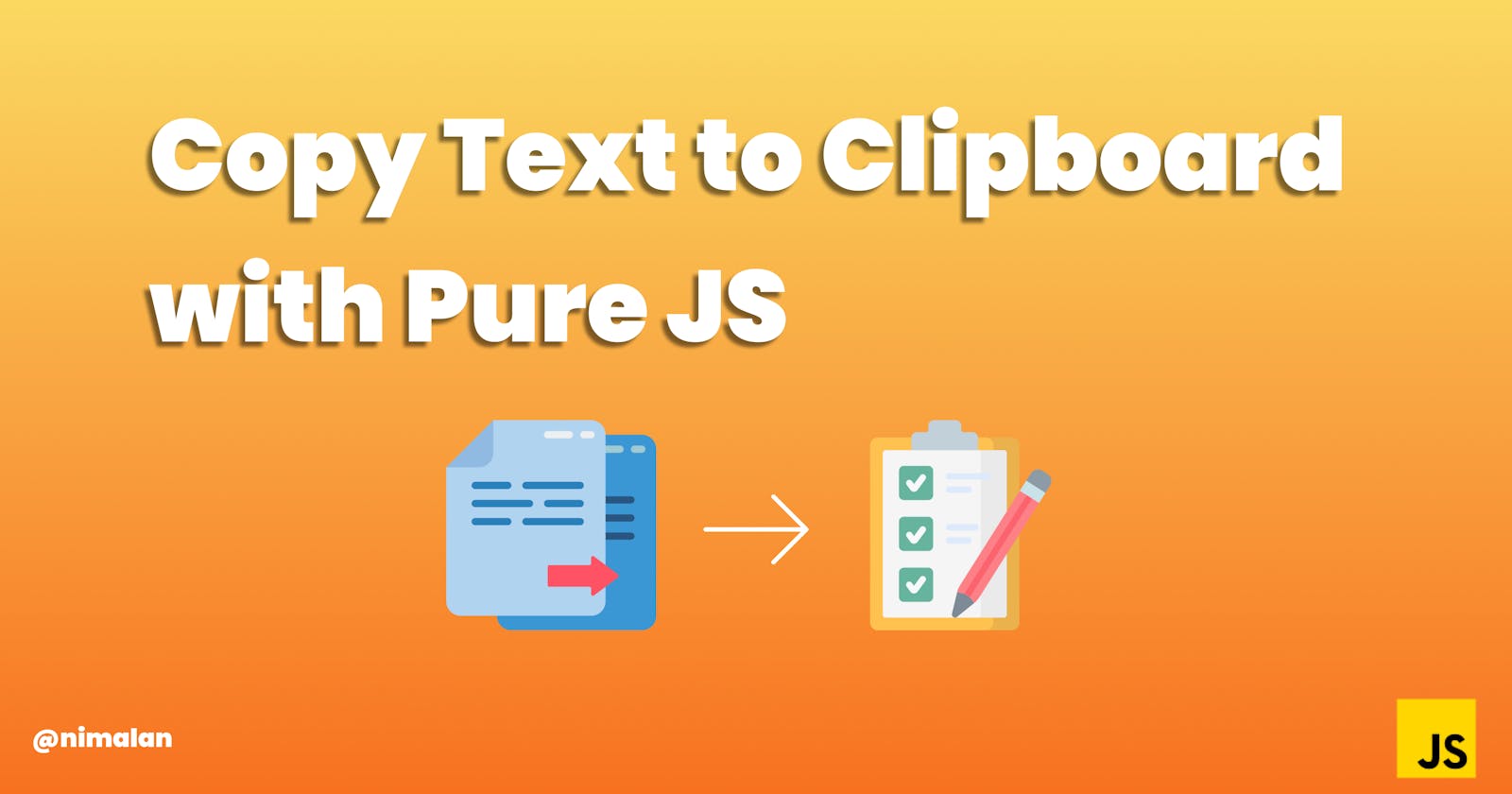 Copy Text to Clipboard with Pure JavaScript