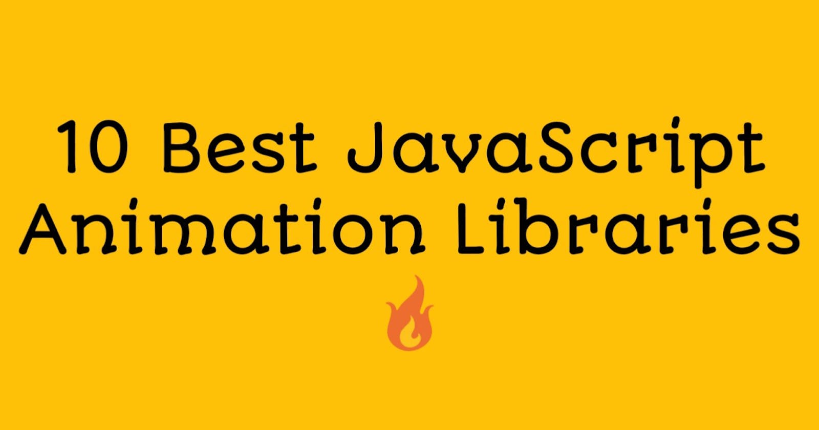 10 Best JavaScript Animation Libraries 🔥