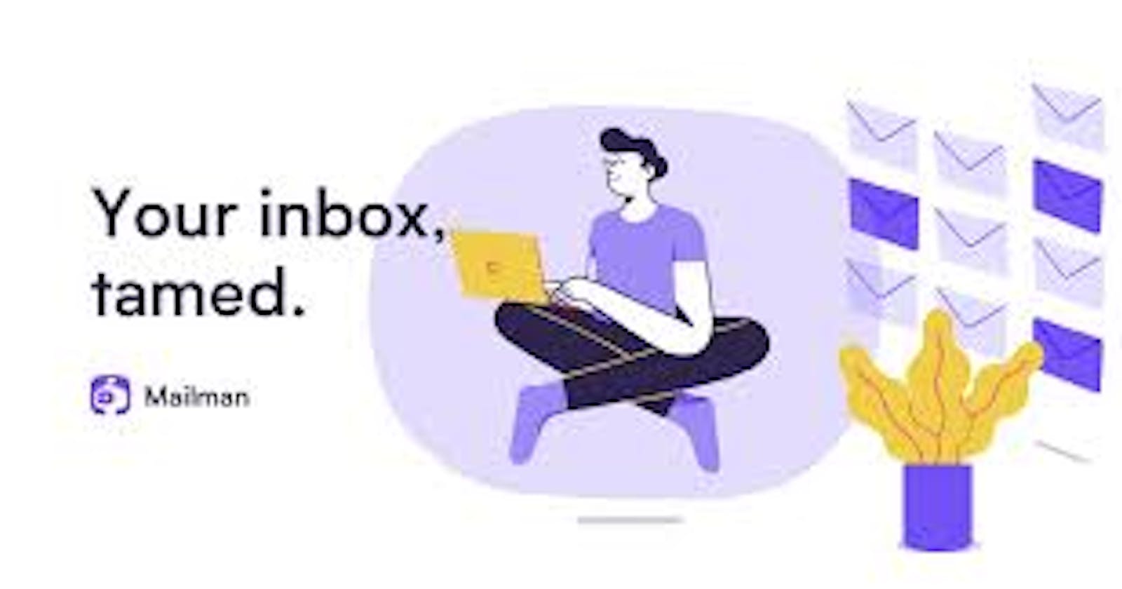 Gmail overload? Reach inbox zero with Mailman.