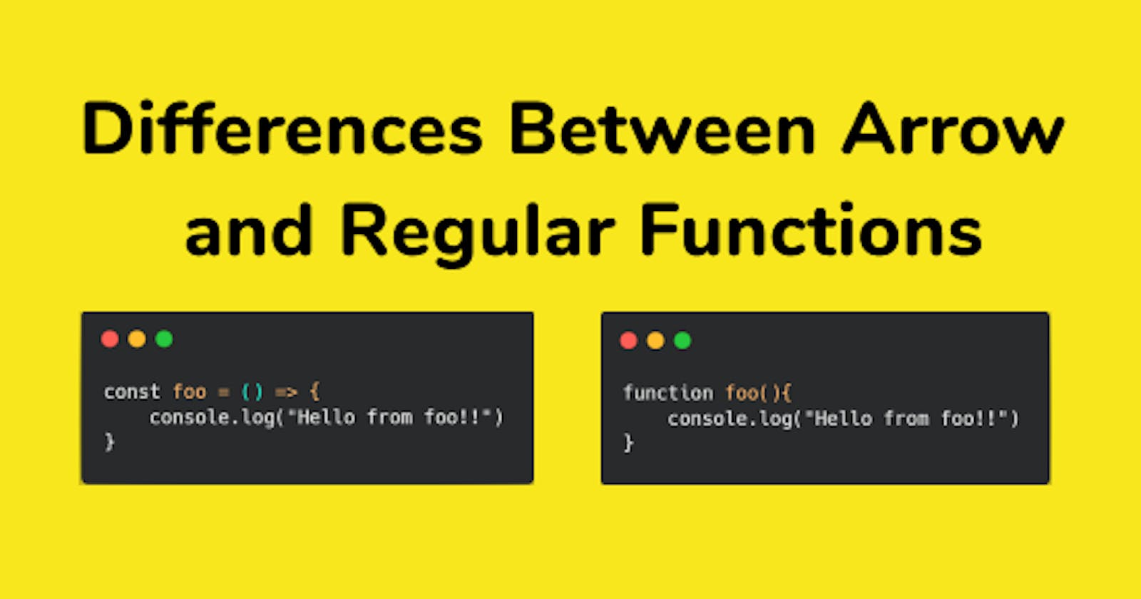 Differences Between Arrow  and Regular Functions