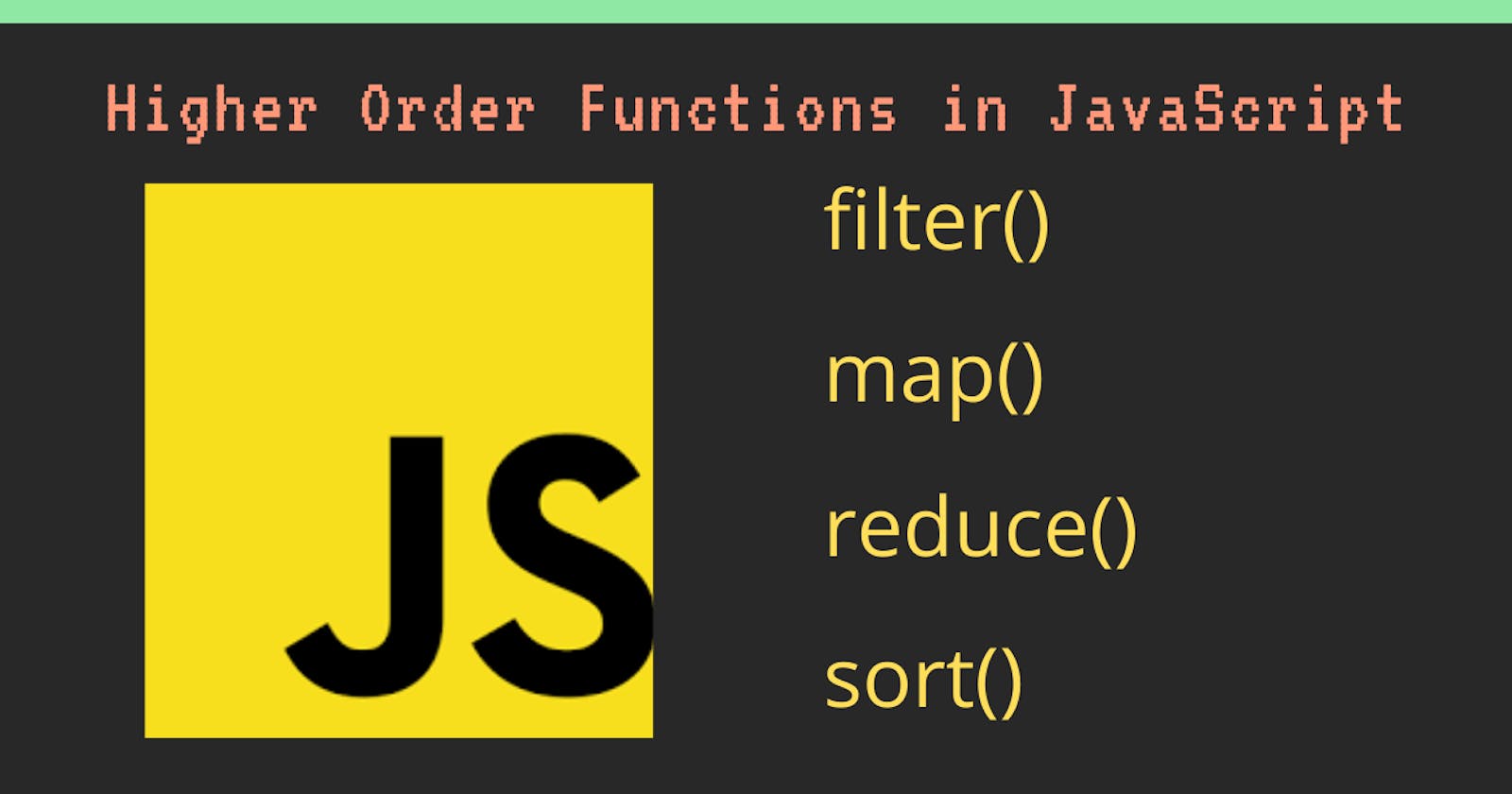 The Top Most Useful Higher-Order Functions for JavaScript Developers