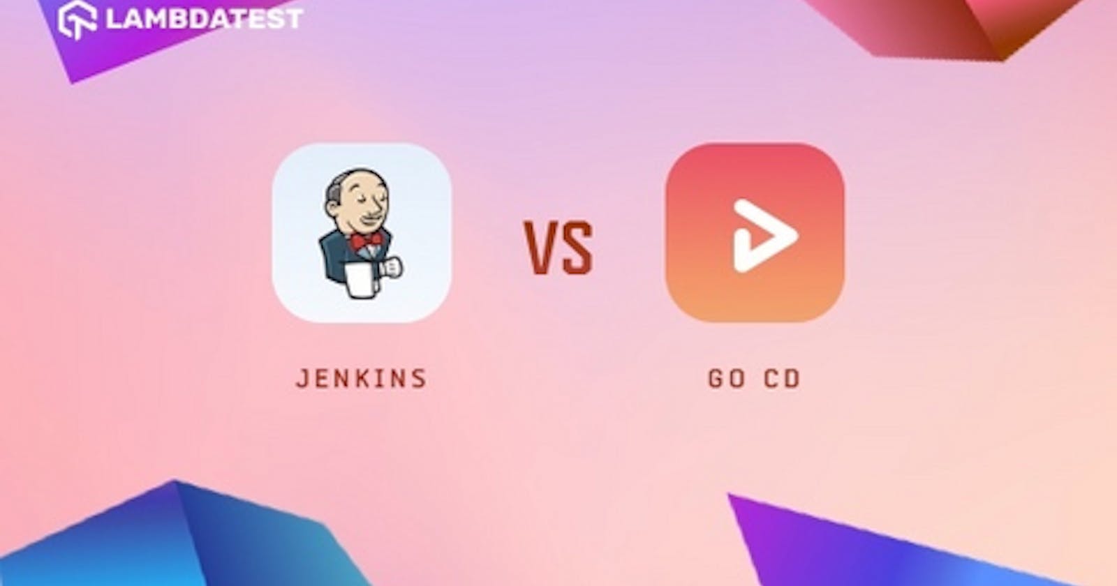 Jenkins Vs. GoCD: Battle Of CI/CD Tools
