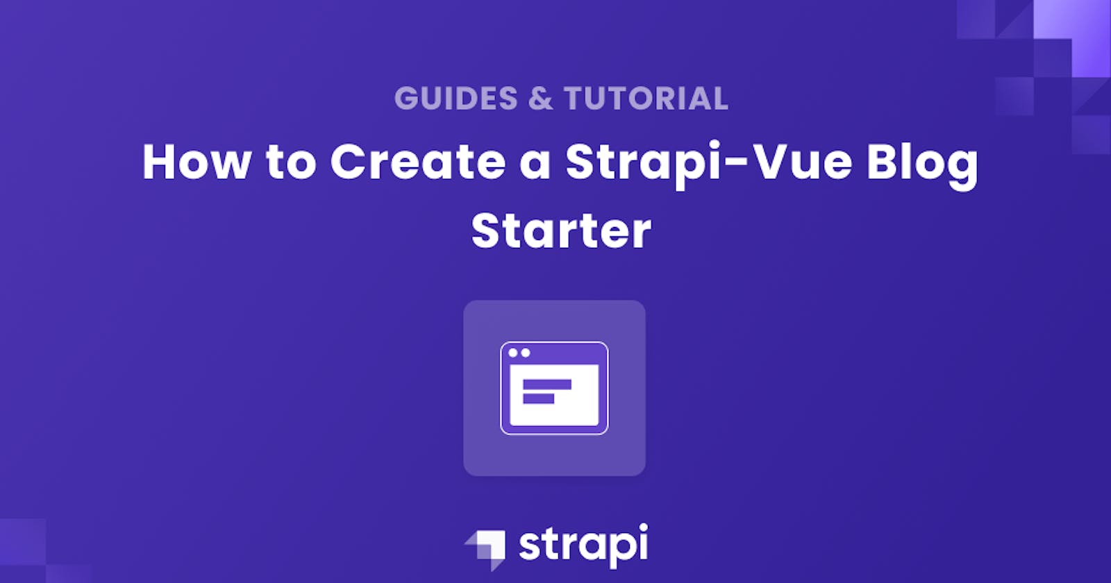 How to create a Strapi-Vue Blog Starter