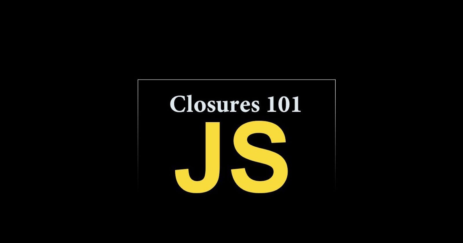 Demystifying Closures in JavaScript.