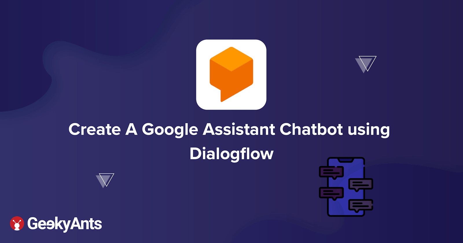 Create A Google Assistant Chatbot Using Dialogflow