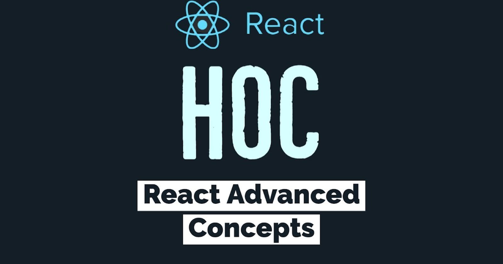 What is Higher Order Component (HOC) in React JS?