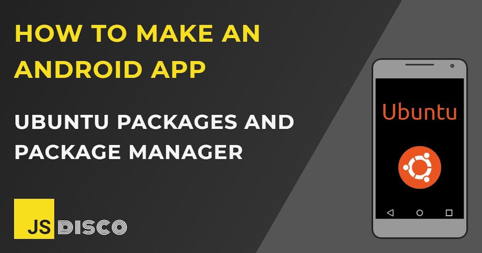 Ubuntu Packages and Package Manager