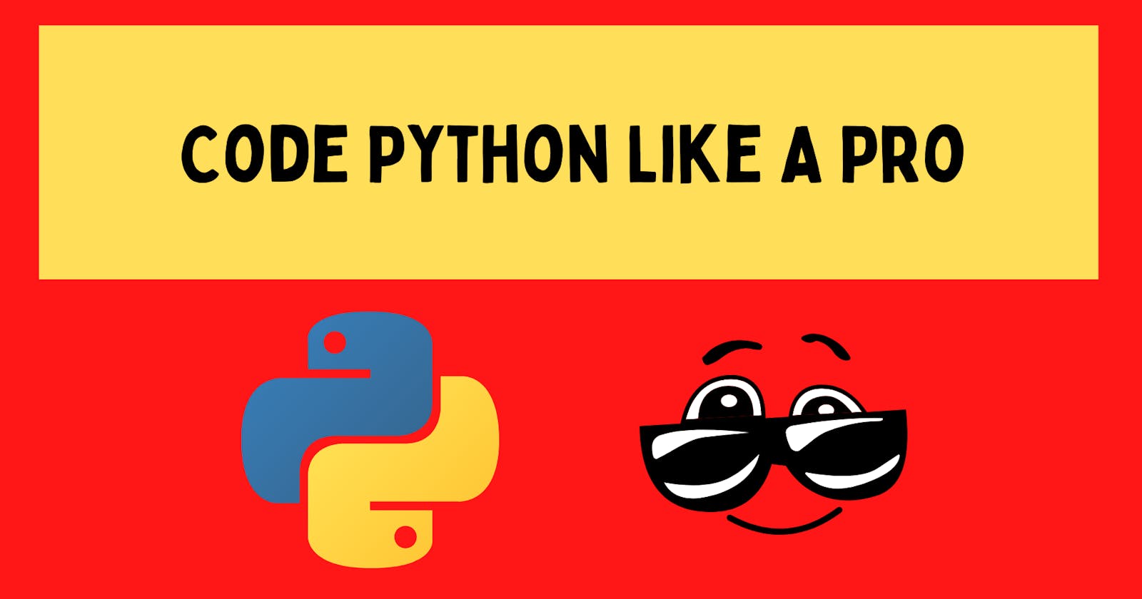 Code Python Like A Pro 😎