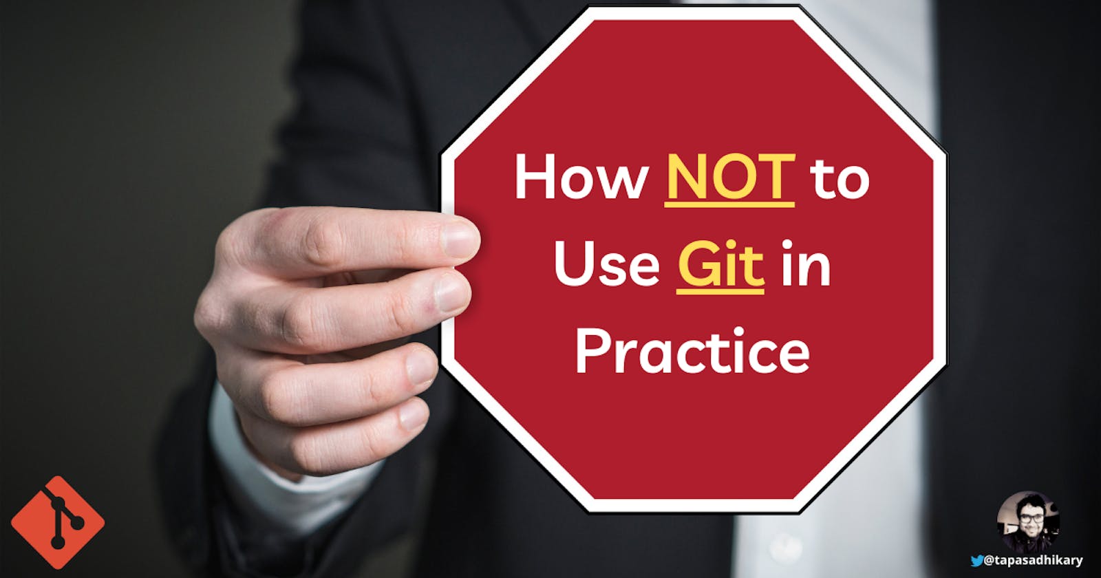 How NOT to use Git in Practice. Ten Git usages, you should know to avoid.