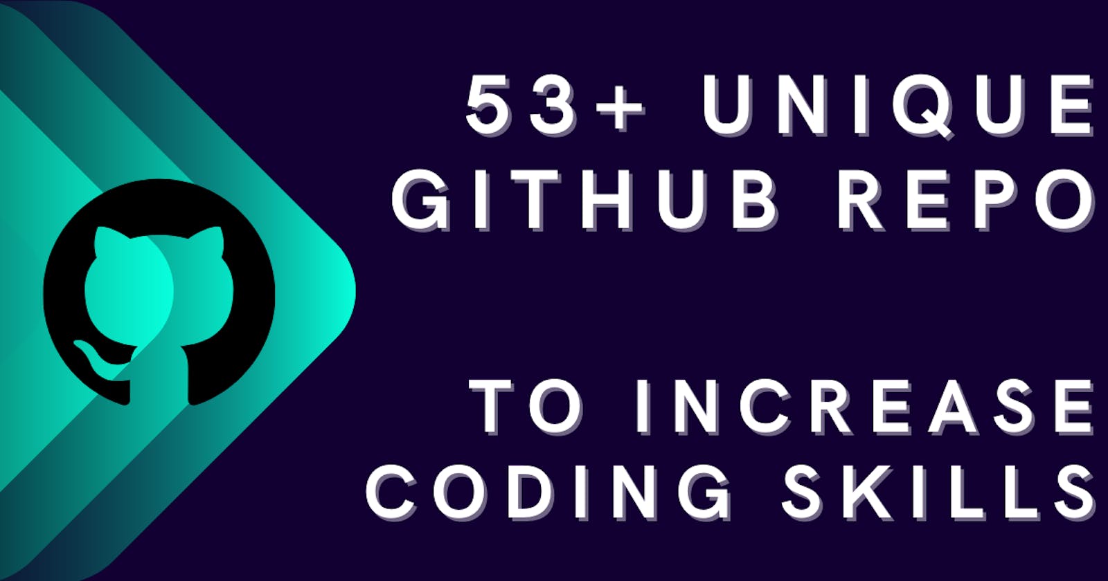53+ GitHub repos you should check out to become better developer [2021]