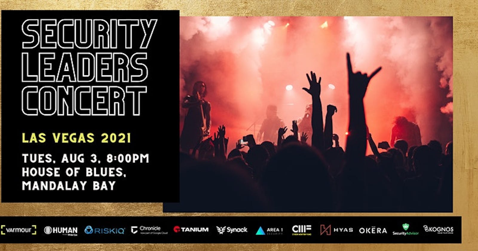 Security Leaders Concert - Las Vegas 2021 August 3rd 8:00 - 11:00