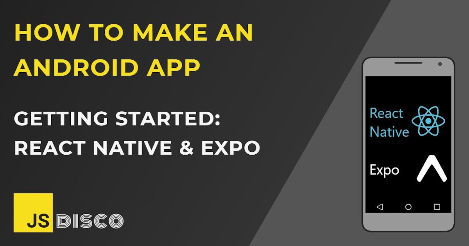 Getting started: React Native and Expo
