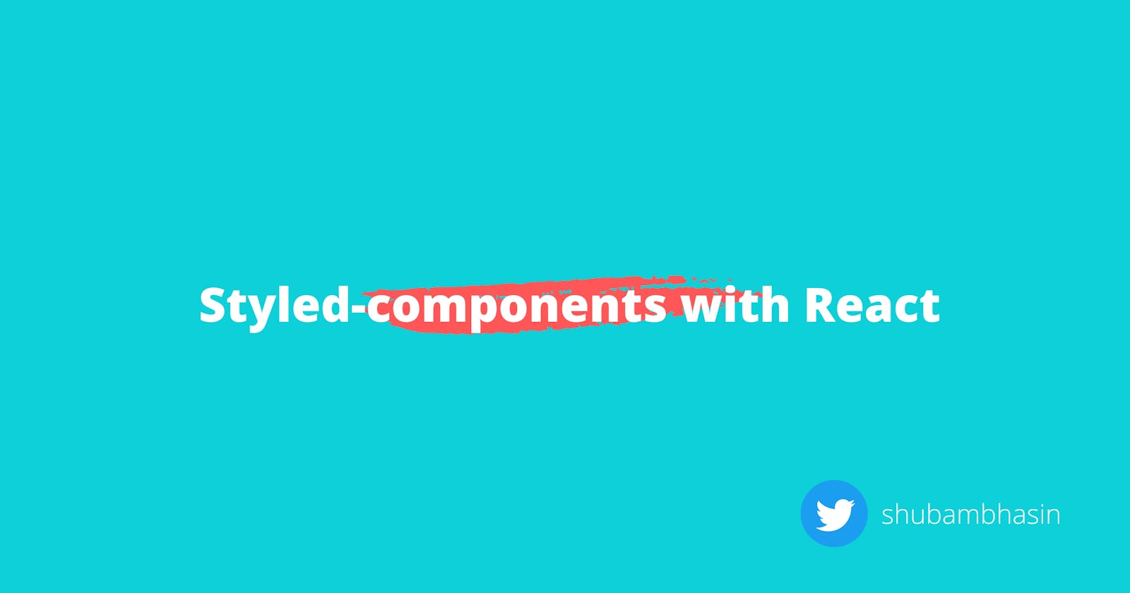 Using Styled-components with React