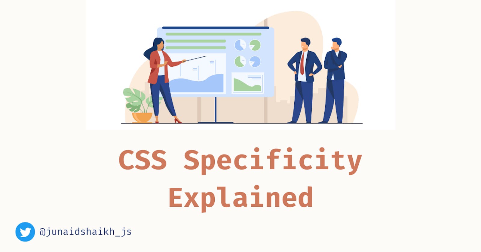 CSS Specificity Explained