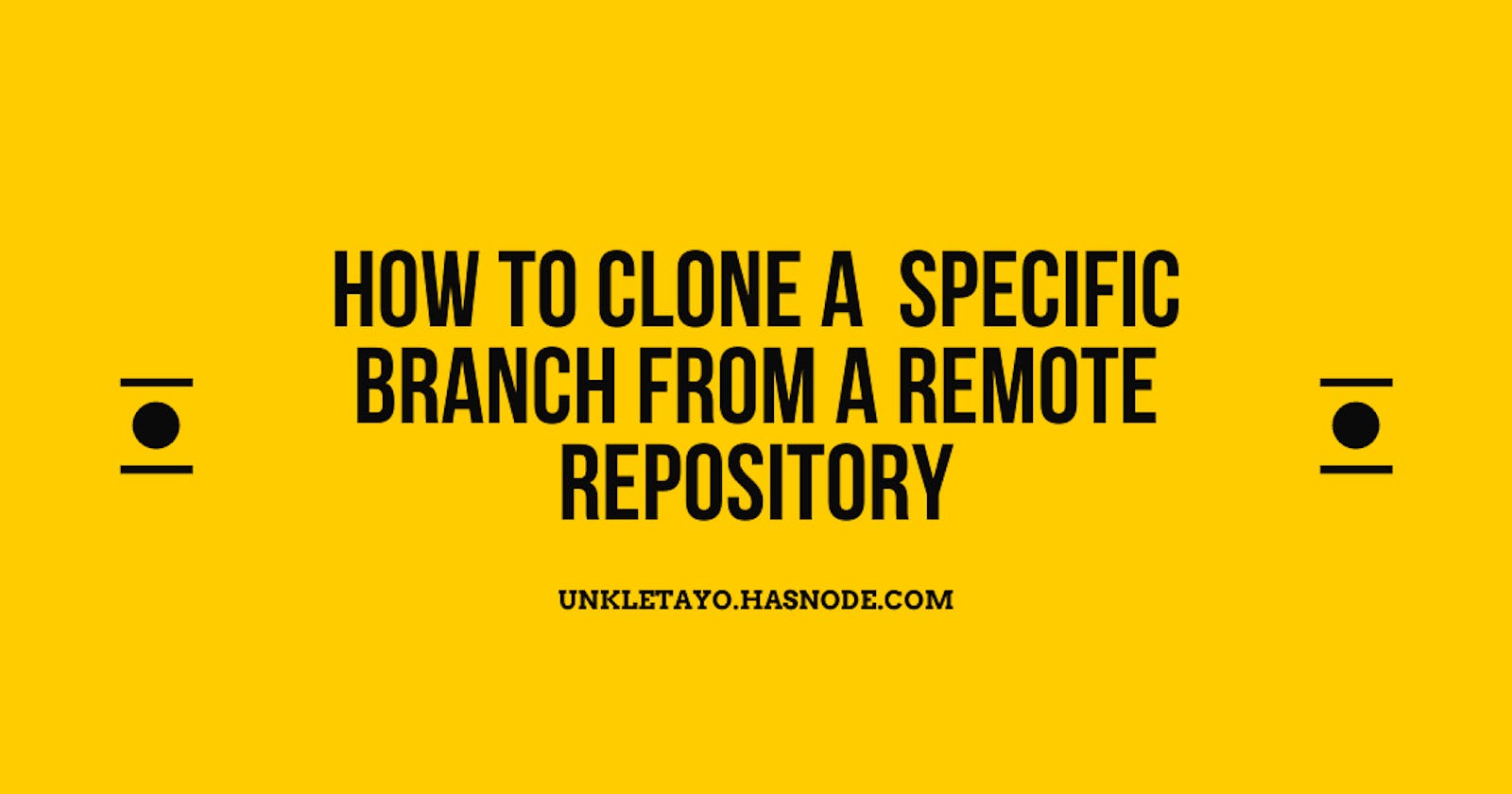 How to clone a specific feature branch from a Remote Git Repository