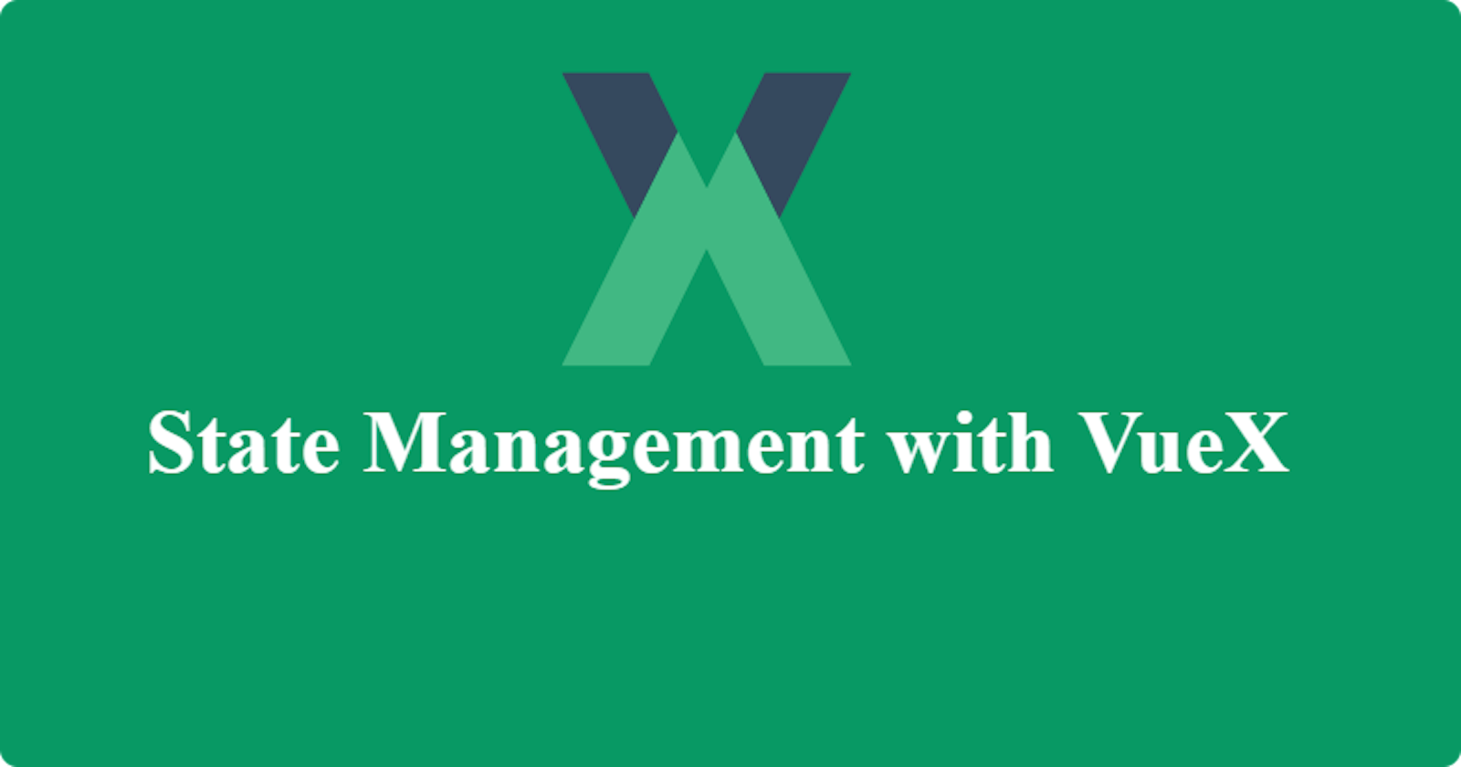 State Management with VueX