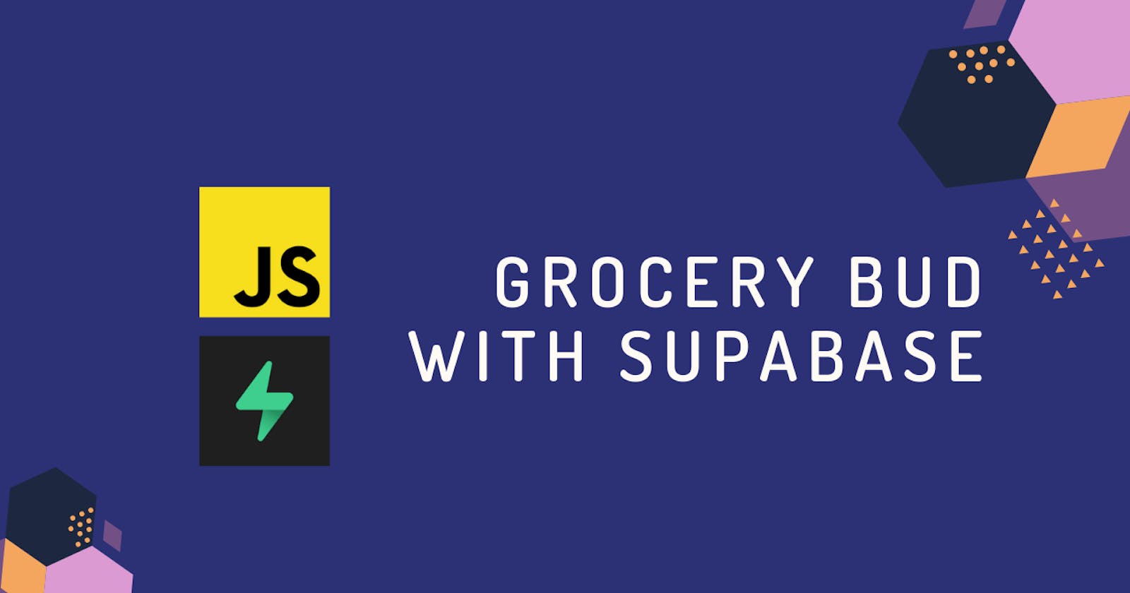 Creating Grocery Bud Using Supabase & JavaScript